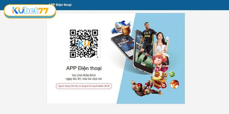 App KUBET77 sở hữu nhiều thế mạnh nổi bật